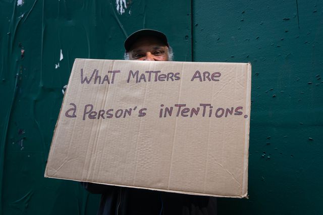 "What matters are a person's intentions"